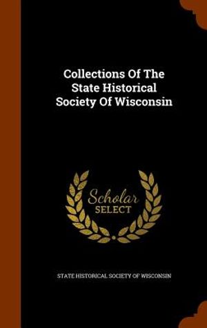 Collections of the State Historical Society of Wisconsin image number 0
