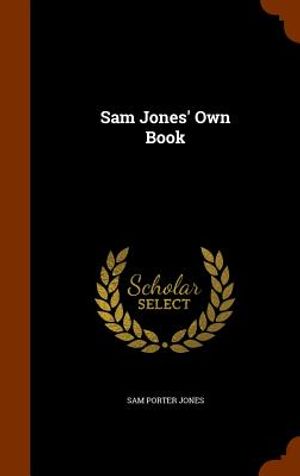 Sam Jones' Own Book image number 0