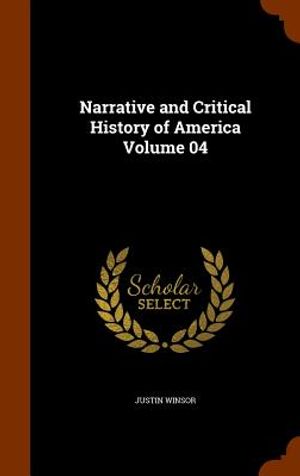 Narrative and Critical History of America Volume 04 image number 0