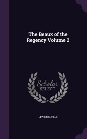 The Beaux of the Regency Volume 2 image number 0