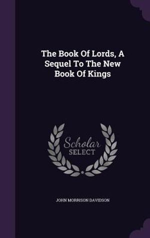 The Book of Lords, a Sequel to the New Book of Kings image number 0