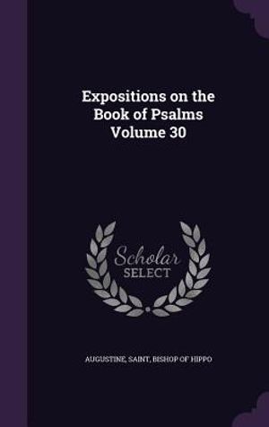 Expositions on the Book of Psalms Volume 30 image number 0