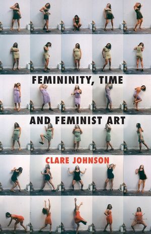 Femininity, Time and Feminist Art image number 0