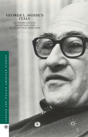 George L. Mosse's Italy: Interpretation, Reception, and Intellectual Heritage image number 0