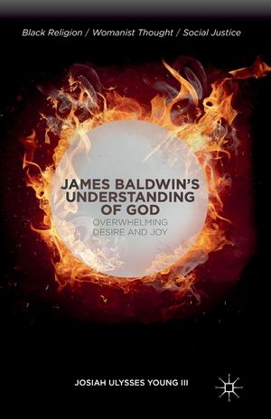 James Baldwin's Understanding of God: Overwhelming Desire and Joy image number 0