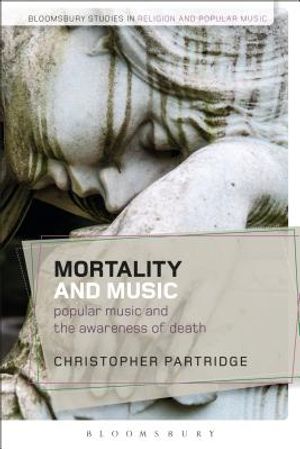 Mortality and Music: Popular Music and the Awareness of Death image number 0