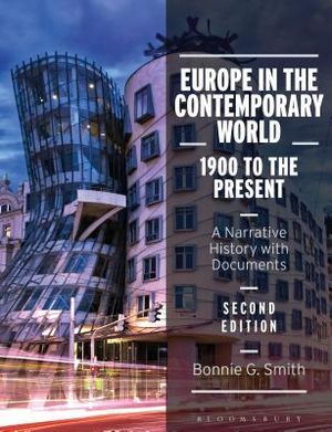 Europe in the Contemporary World: 1900 to the Present: A Narrative History with Documents image number 0