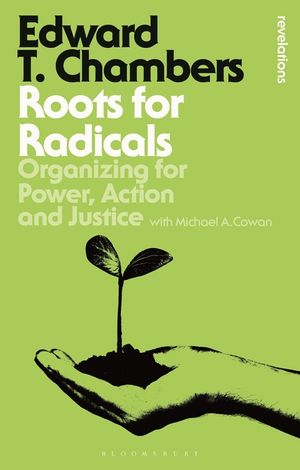 Roots for Radicals: Organizing for Power, Action, and Justice image number 0