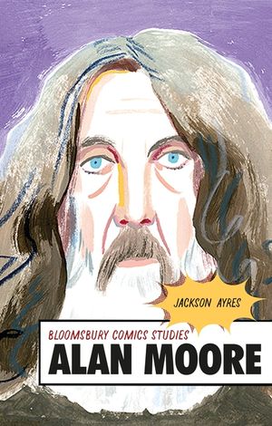 Alan Moore: A Critical Guide image number 0