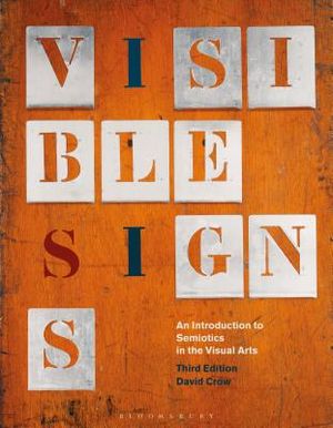 Visible Signs: An Introduction to Semiotics in the Visual Arts image number 0