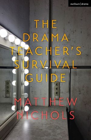 The Drama Teacher's Survival Guide image number 0