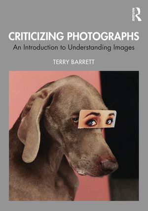Criticizing Photographs: An Introduction to Understanding Images image number 0