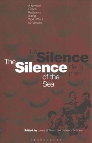 Silence of the Sea / Le Silence de la Mer: A Novel of French Resistance During the Second World War by 'Vercors' image number 0
