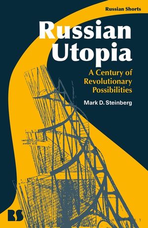 Russian Utopia: A Century of Revolutionary Possibilities image number 0