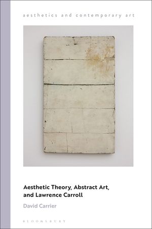 Aesthetic Theory, Abstract Art, and Lawrence Carroll image number 0