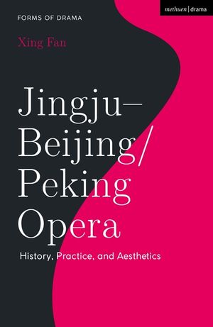 Jingju - Beijing/Peking Opera: History, Practice, and Aesthetics image number 0