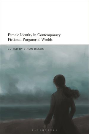Female Identity in Contemporary Fictional Purgatorial Worlds image number 0