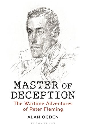 Master of Deception: The Wartime Adventures of Peter Fleming image number 0