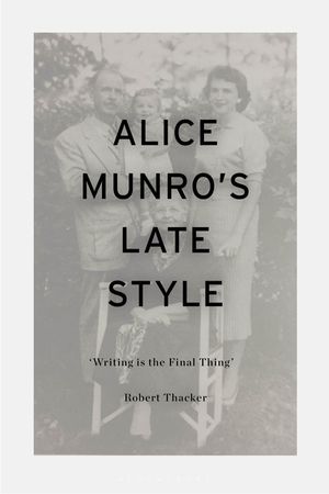 Alice Munro's Late Style: 'Writing Is the Final Thing' image number 0