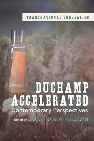 Duchamp Accelerated: Contemporary Perspectives image number 0