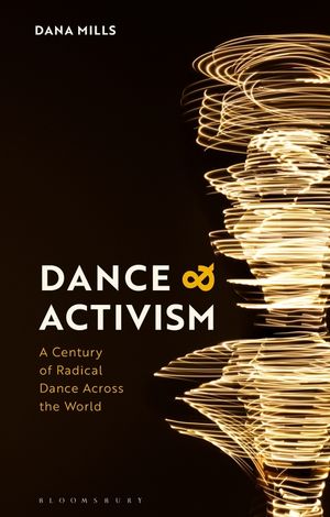 Dance and Activism: A Century of Radical Dance Across the World image number 0