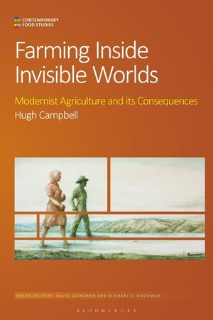 Farming Inside Invisible Worlds: Modernist Agriculture and Its Consequences image number 0