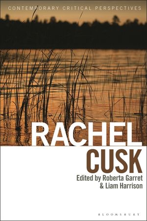 Rachel Cusk: Contemporary Critical Perspectives image number 0