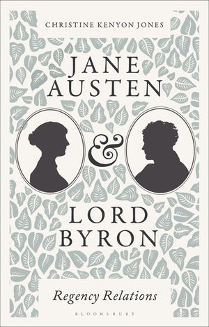 Jane Austen and Lord Byron: Regency Relations image number 0
