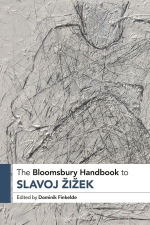 The Bloomsbury Handbook to Slavoj Zizek image number 0