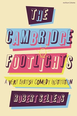 The Cambridge Footlights: A Very British Comedy Institution image number 0
