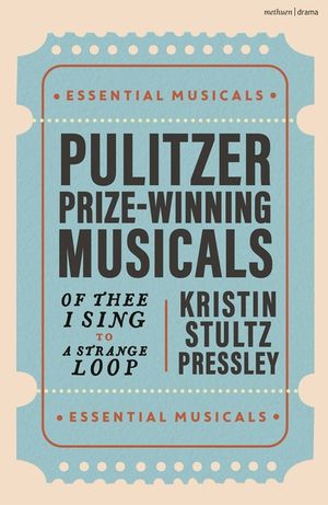 Pulitzer Prize Winning Musicals: Of Thee I Sing to a Strange Loop image number 0