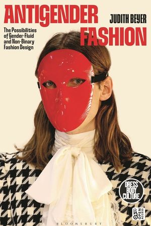 Antigender Fashion: The Possibilities of Gender-Fluid and Non-Binary Fashion Design image number 0