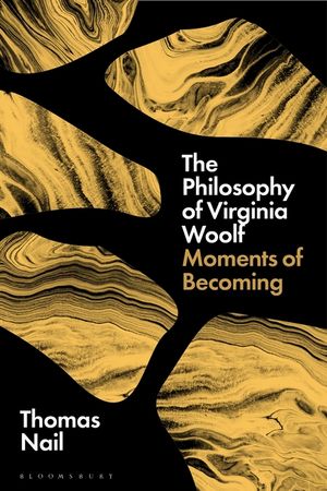 The Philosophy of Virginia Woolf: Moments of Becoming image number 0