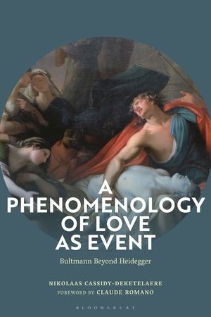 A Phenomenology of Love as Event: Bultmann Beyond Heidegger image number 0