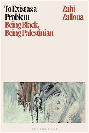To Exist as a Problem: Being Black, Being Palestinian image number 0