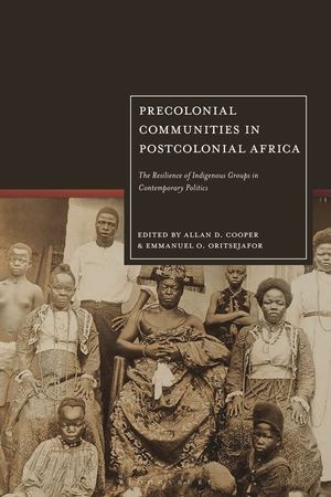 Precolonial Communities in Postcolonial Africa: The Resilience of Indigenous Groups in Contemporary Politics image number 0