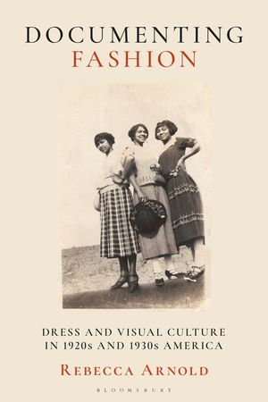 Documenting Fashion: Dress and Visual Culture in 1920s and 1930s America image number 0