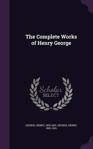 The Complete Works of Henry George image number 0