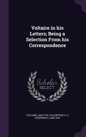 Voltaire in His Letters; Being a Selection from His Correspondence image number 0