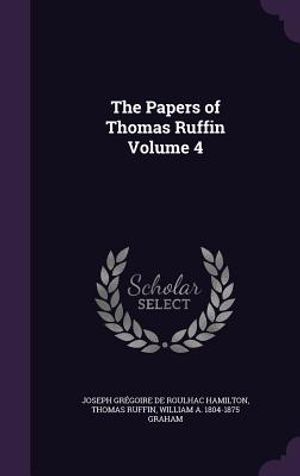 The Papers of Thomas Ruffin Volume 4 image number 0