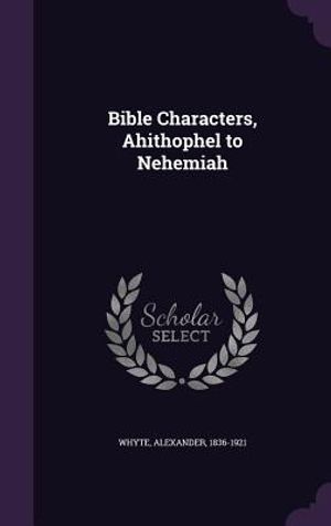 Bible Characters, Ahithophel to Nehemiah image number 0