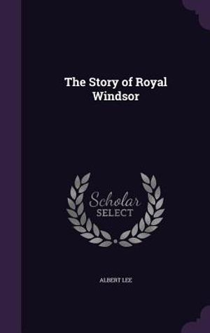 The Story of Royal Windsor image number 0