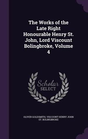 The Works of the Late Right Honourable Henry St. John, Lord Viscount Bolingbroke, Volume 4 image number 0