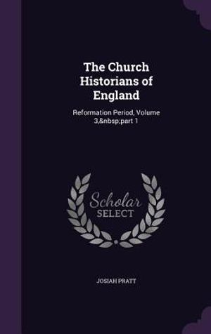 The Church Historians of England: Reformation Period, Volume 3, Part 1 image number 0