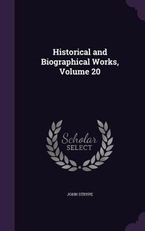 Historical and Biographical Works, Volume 20 image number 0