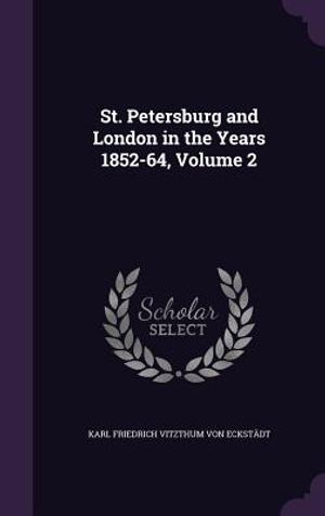St. Petersburg and London in the Years 1852-64, Volume 2 image number 0