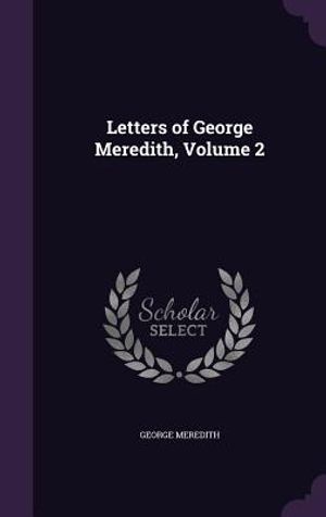 Letters of George Meredith, Volume 2 image number 0