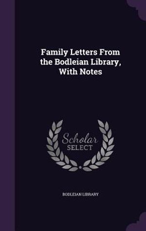 Family Letters from the Bodleian Library, with Notes image number 0