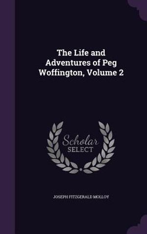 The Life and Adventures of Peg Woffington, Volume 2 image number 0