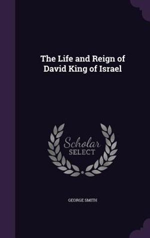 The Life and Reign of David King of Israel image number 0
